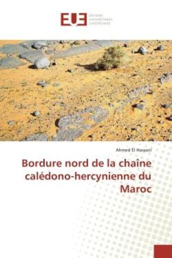 Couverture du livre « Bordure nord de la chaine caledono-hercynienne du maroc » de El Hassani Ahmed aux éditions Editions Universitaires Europeennes