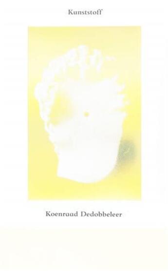 Couverture du livre « Koenraad dedobbeleer kunststoff /anglais » de Zoe Gray aux éditions Walther Konig