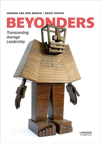 Couverture du livre « Beyonders; transcending average leadership » de David Venter et Herman Van Den Broeck aux éditions Lannoo