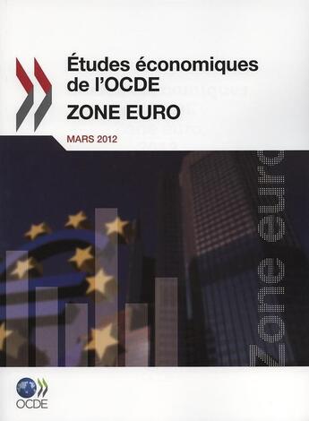 Couverture du livre « Études économiques de l'OCDE : zone euro 2012 » de  aux éditions Ocde