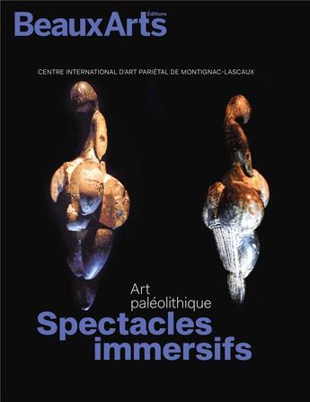 Couverture du livre « Art paléothique, immersion sensible : Lascaux » de  aux éditions Beaux Arts Editions