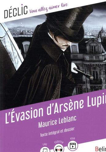 Couverture du livre « L'évasion d'Arsène Lupin » de Maurice Leblanc aux éditions Belin Education