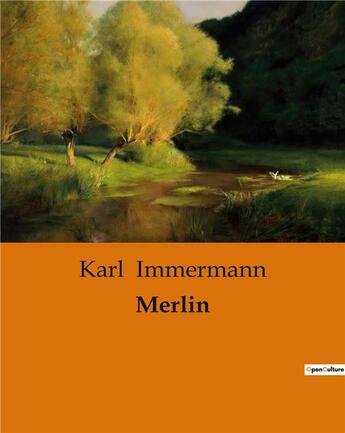 Couverture du livre « Merlin » de Karl Immermann aux éditions Culturea