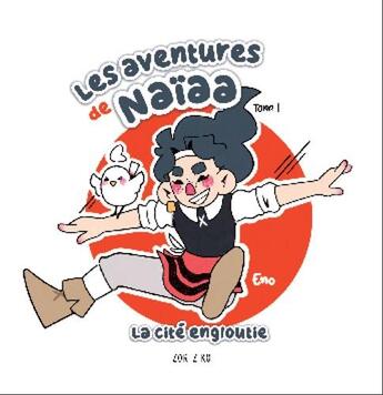 Couverture du livre « Les aventures de Naïaa Tome 1 : La cité engloutie » de Eno aux éditions Zortziko