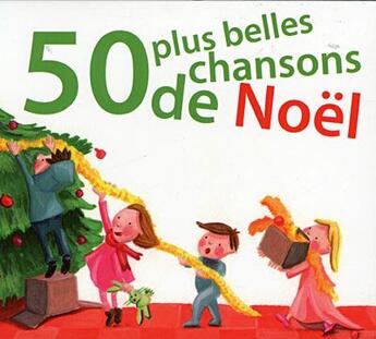 Couverture du livre « 50 plus belles chansons de Noël » de  aux éditions Eveil Et Decouvertes