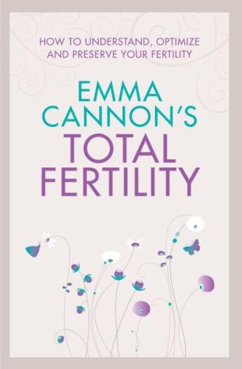 Couverture du livre « Emma Cannon's Total Fertility » de Cannon Emma aux éditions Pan Macmillan