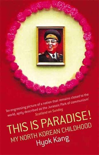 Couverture du livre « This Is Paradise ! ; My North Korean Childhood » de Hyok Kang aux éditions Abacus