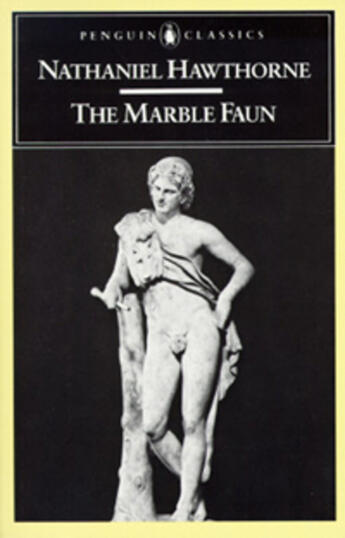 Couverture du livre « The Marble Faun » de Nathaniel Hawthorne aux éditions Penguin Group Us
