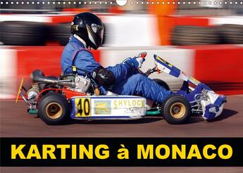 Couverture du livre « Karting a monaco calendrier mural 2020 din a3 horizontal - pendant quinze ans l automobil » de Hanel Photogr aux éditions Calvendo