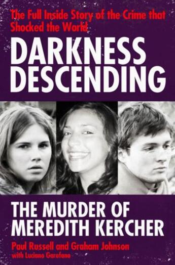 Couverture du livre « Darkness Descending - The Murder of Meredith Kercher » de Garofano Luciano aux éditions Simon And Schuster Uk