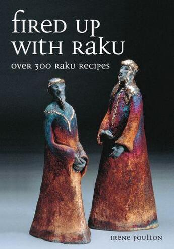 Couverture du livre « Fired Up With Raku » de Poulton Irene aux éditions Crowood Press Digital