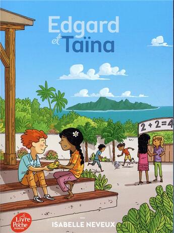 Couverture du livre « Edgard et Taïna » de Isabelle Neveux aux éditions Le Livre De Poche Jeunesse