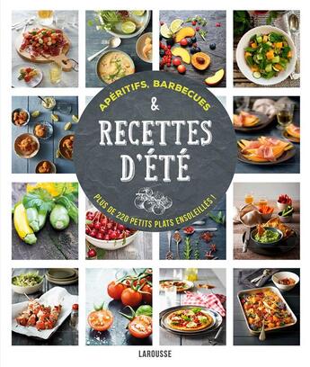 Couverture du livre « Apéritifs, barbecues et recettes d'été » de Carla Bardi aux éditions Larousse