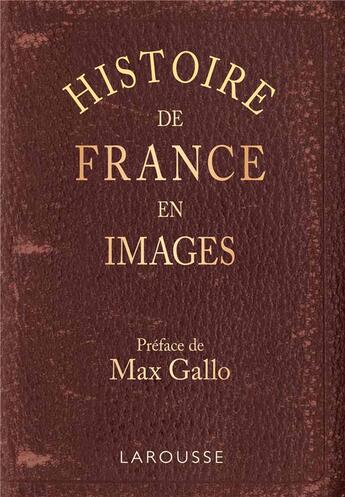 Couverture du livre « Histoire de France en images » de  aux éditions Larousse