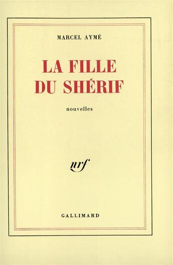 Couverture du livre « La fille du sherif » de Marcel Aymé aux éditions Gallimard