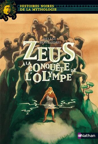 Couverture du livre « Zeus à la conquête de l'Olympe » de Helene Montardre aux éditions Nathan