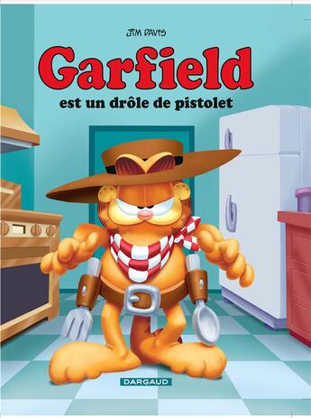 Couverture du livre « Garfield t.23 : Garfield est un drôle de pistolet » de Jim Davis aux éditions Dargaud