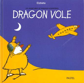 Couverture du livre « Dragon vole » de Elzbieta aux éditions Ecole Des Loisirs