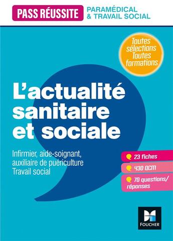 Couverture du livre « Pass'concours : l'actualité sanitaire et sociale » de Anne Ducastel et Anne-Laure Moignau et Valerie Villemagne aux éditions Foucher