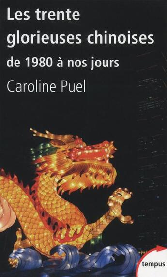 Couverture du livre « Trente glorieuses chinoises » de Caroline Puel aux éditions Tempus/perrin