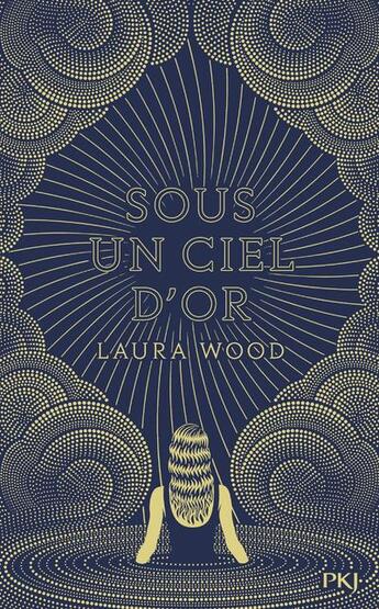 Couverture du livre « Sous un ciel d'or » de Laura Wood aux éditions Pocket Jeunesse