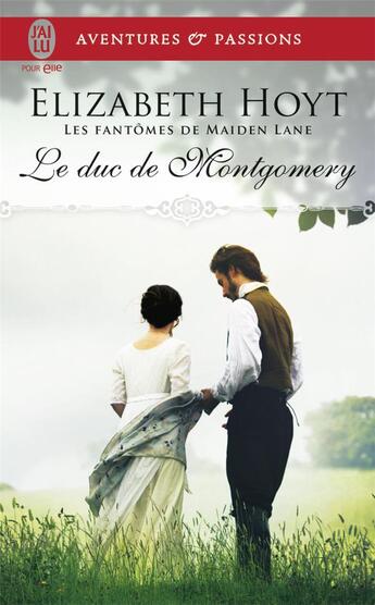 Couverture du livre « Les fantômes de Maiden Lane Tome 10 : le duc de Montgomery » de Elizabeth Hoyt aux éditions J'ai Lu