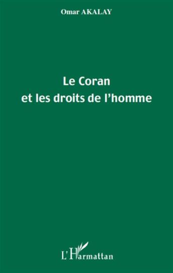 Couverture du livre « Le Coran et les droits de l'homme » de Omar Akalay aux éditions L'harmattan