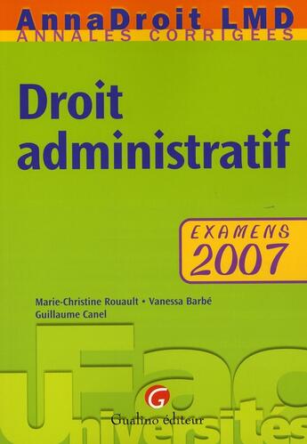 Couverture du livre « Droit administratif ; examens 2007 » de Barbe/Canel/Rouault aux éditions Gualino