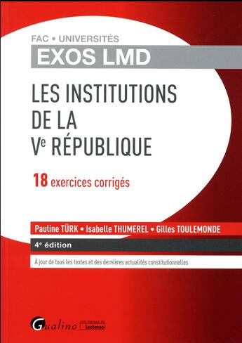 Couverture du livre « Les institutions de la Ve République 2016-2017 » de Gilles Toulemonde et Isabelle Thumerel et Pauline Turk aux éditions Gualino