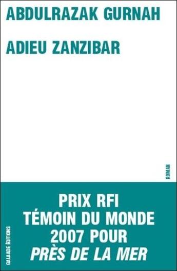 Couverture du livre « Adieu Zanzibar » de Abdulrazak Gurnah aux éditions Galaade