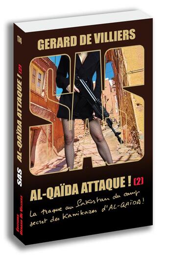Couverture du livre « SAS Tome 174 : Al Quaida attaque ! Partie 2 » de Gerard De Villiers aux éditions Sas