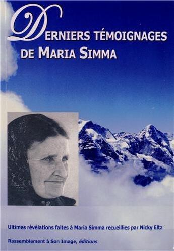 Couverture du livre « Dernier témoignage de Maria Simma » de Maria Simma et Nicky Eltz aux éditions R.a. Image