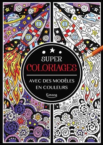 Couverture du livre « Super coloriages » de Golden Twomey Emily aux éditions Kimane