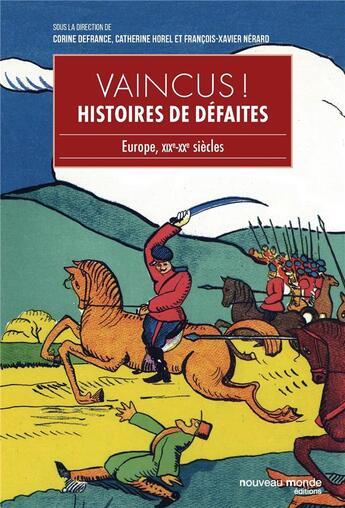 Couverture du livre « Vaincus ! histoire de défaites ; Europe, XIXe-XXe siècles » de  aux éditions Nouveau Monde