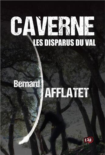 Couverture du livre « Caverne » de Bernard Afflatet aux éditions Editions Du 38