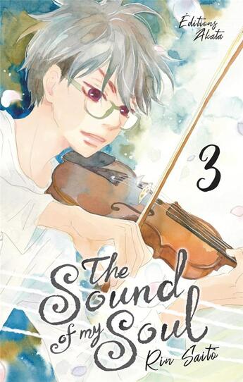 Couverture du livre « The sound of my soul Tome 3 » de Rin Saito aux éditions Akata