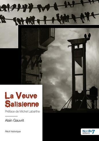 Couverture du livre « La veuve salisienne » de Alain Gauvrit aux éditions Nombre 7