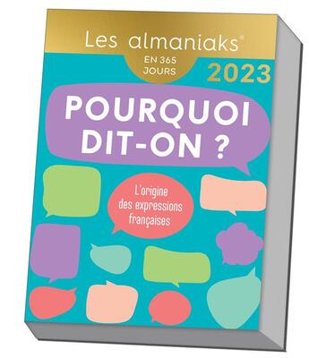 Couverture du livre « Pourquoi dit-on ? (édition 2023) » de  aux éditions Editions 365