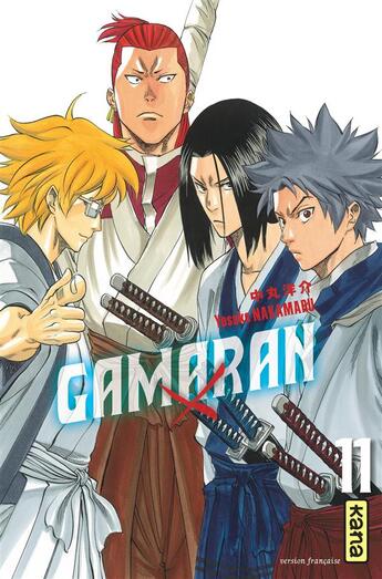 Couverture du livre « Gamaran Tome 11 » de Yosuke Nakamaru aux éditions Kana