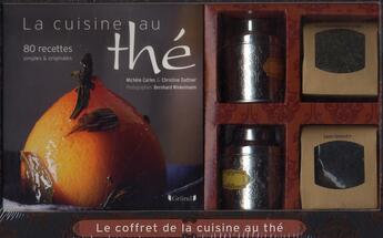 Couverture du livre « La cuisine au thé » de Christine Dattner et Michele Carles aux éditions Grund