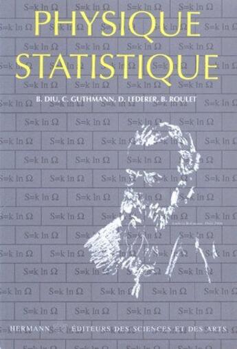 Couverture du livre « Physique statistique » de Diu/Guthmann/Lederer aux éditions Hermann