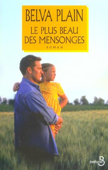 Couverture du livre « Le plus beau des mensonges » de Belva Plain aux éditions Belfond