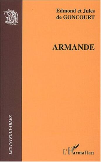 Couverture du livre « Armande » de De Goncourt aux éditions L'harmattan