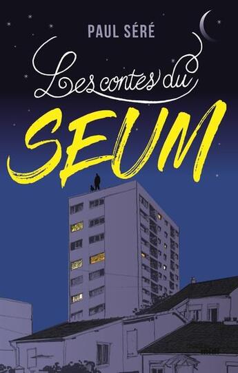 Couverture du livre « Les contes du Seum » de Paul Sere aux éditions Cherche Midi