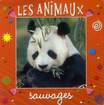 Couverture du livre « Les animaux sauvage » de  aux éditions Piccolia