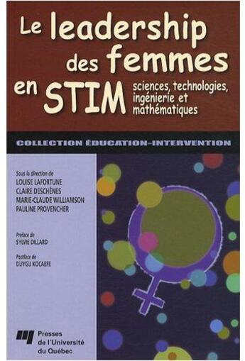 Couverture du livre « Le leadership des femmes en STIM (sciences, technologies, ingénierie et mathématiques) » de Pauline Provencher et Claire Deschenes et Marie-Claude Williamson et Louise Lafortune aux éditions Pu De Quebec