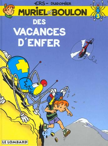 Couverture du livre « DES VACANCES D'ENFER » de Ers/Dugomier aux éditions Lombard