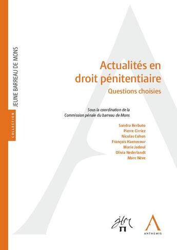 Couverture du livre « Actualités en droit pénitentiaire ; questions choisies » de  aux éditions Pantheon-assas