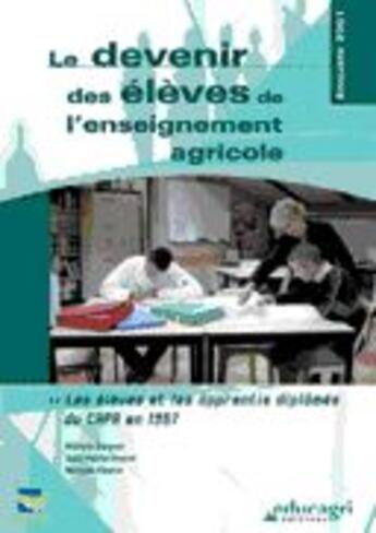 Couverture du livre « Le devenir des élèves diplômes de CAPA sortis en 1997 » de Bargeot aux éditions Educagri