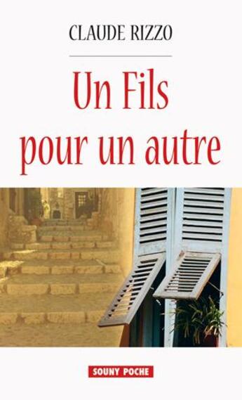 Couverture du livre « Un fils pour un autre » de Claude Rizzo aux éditions Lucien Souny